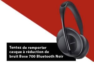 Concours Rakuten : 1 casque à réduction de bruit Bose 700 (329 euros)