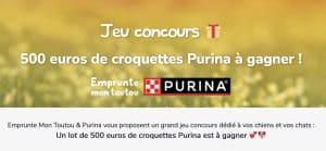 Emprunte Mon Toutou & Purina vous proposent un grand jeu concours dédié à vos chiens et vos chats : Un lot de 500 euros de croquettes Purina est à gagner 💕🐶