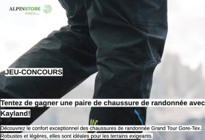 1 paire de chaussures de randonnée "Grand Tour Gore-Tex" de la marque Kayland (199 euros)