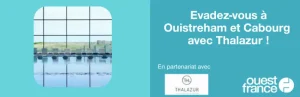 1 lot composé de 2 séjours d'une nuit pour 2 personnes avec 2 soins dans les centres Thalazur de Cabourg et Ouistreham (1000 euros)