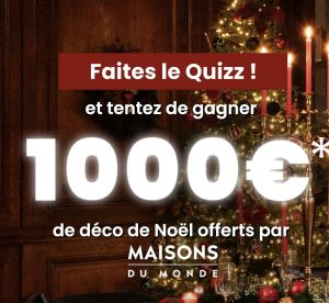 1 carte cadeau "Maisons du Monde" (meubles et déco) de 1000 euros