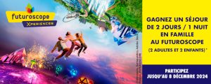 1 séjour en famille au Parc du Futuroscope à Poitiers valeur 500 €