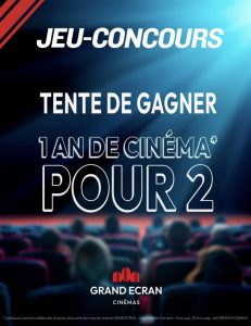 1 an de cinéma pour 2 personnes valable dans les cinémas Grand Ecran