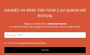 1 séjour de 2 nuits pour 2 personnes à Hossegor (40) du 26 au 28 septembre afin d'assister au Quiksilver Festival (transport inclus)