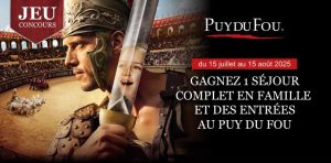 1 séjour pour 4 personnes au parc du Puy du Fou en Vendée (85) valeur 972 €