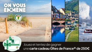 1 carte cadeau "Gîtes de France" de 250 euros