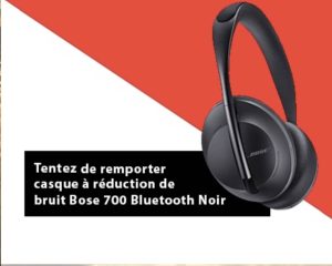 1 casque audio Bose 700 bluetooth valeur 329 €