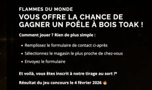 1 poêle à bois Toak Fonte ou Toak Béton valeur 1 790 €