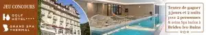 3 jours et 2 nuits pour 2 personnes & soins Spa Inclus à Brides-les-Bains valeur 1 088 €