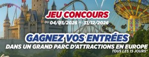 1 coffret “Parcs d'Attractions” valeur 500 €