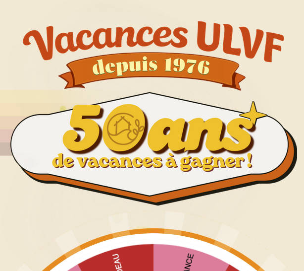 1 séjour par an pendant 50 ans dans un village Vacances ULVF valeur 83 300 €