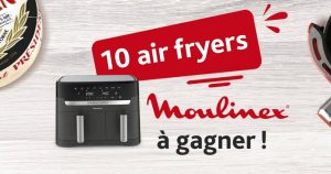10 friteuses à air Moulinex valeur 179 €